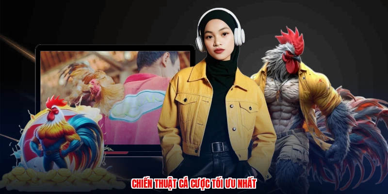 Chiến thuật cá cược tối ưu nhất